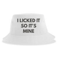 I Licked It So Its Mine Sustainable Bucket Hat