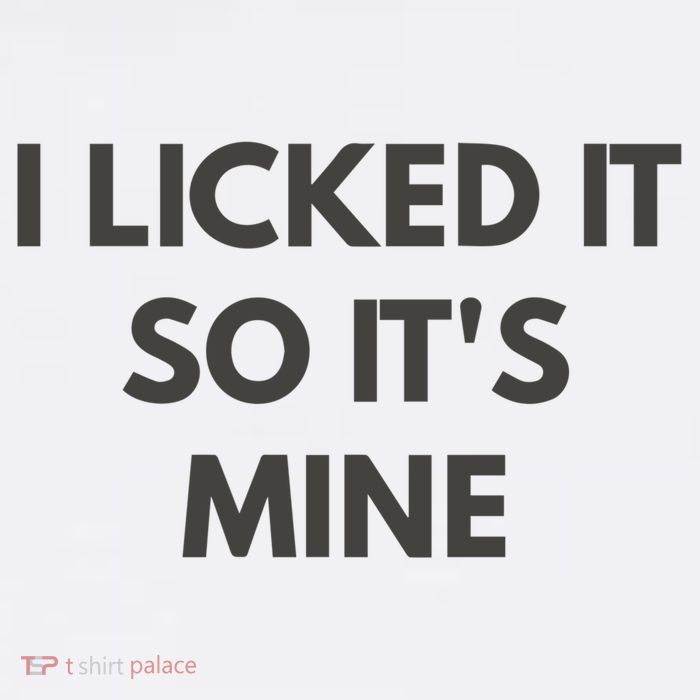 I Licked It So Its Mine Sustainable Bucket Hat