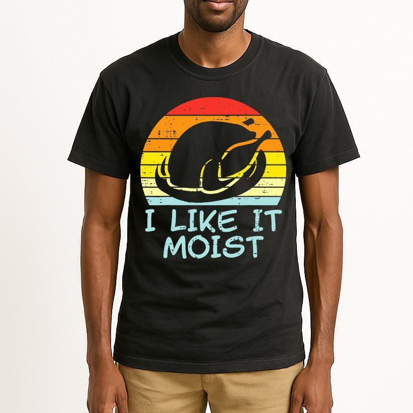 I Like It Moist Turkey Retro Funny Thanksgiving Tall T-Shirt