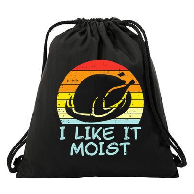 I Like It Moist Turkey Retro Funny Thanksgiving Drawstring Bag