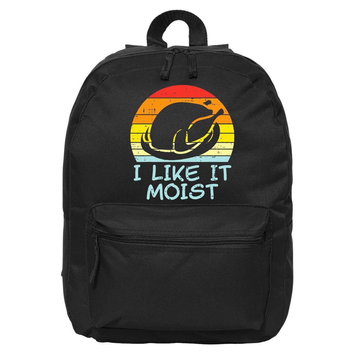 I Like It Moist Turkey Retro Funny Thanksgiving 16 in Basic Backpack