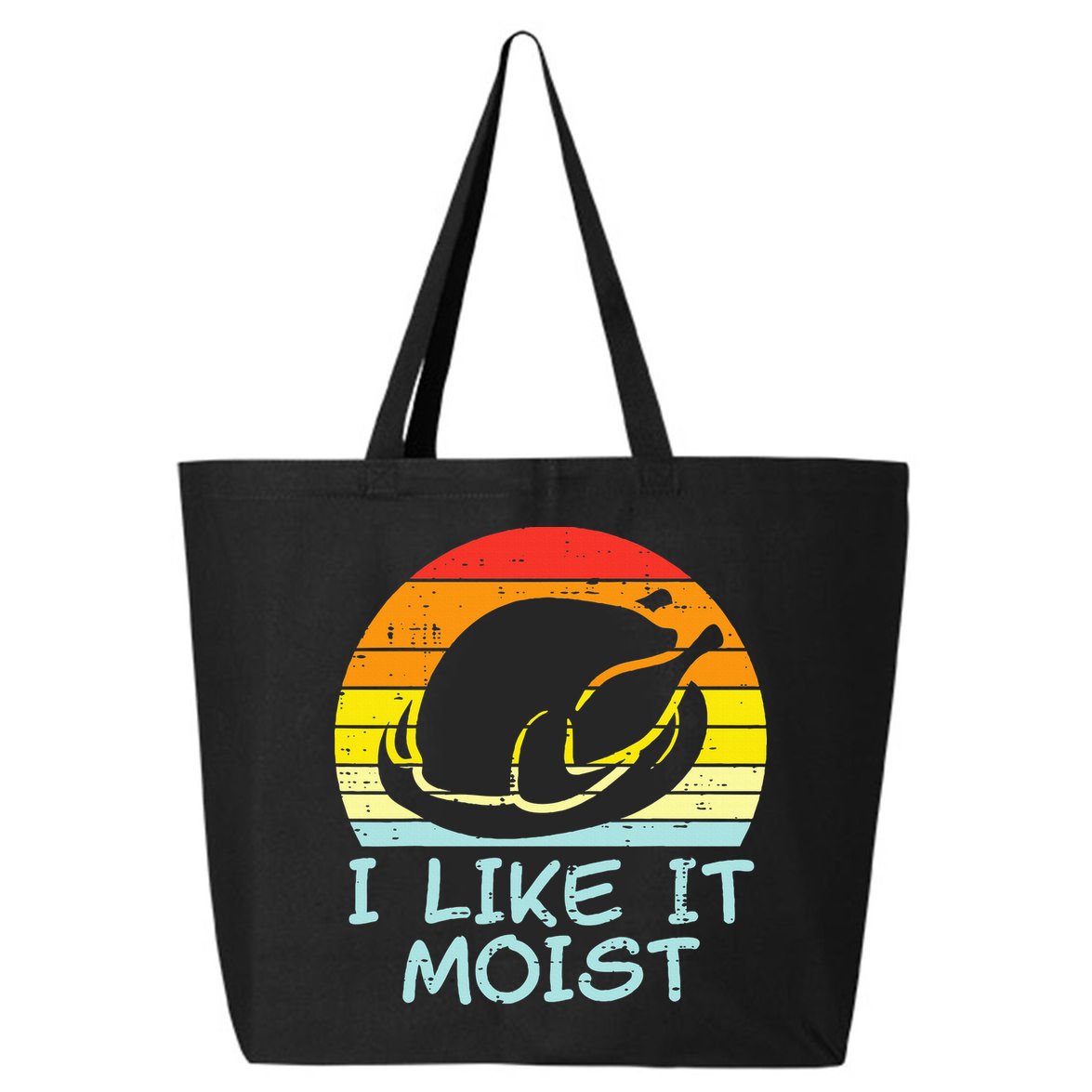 I Like It Moist Turkey Retro Funny Thanksgiving 25L Jumbo Tote