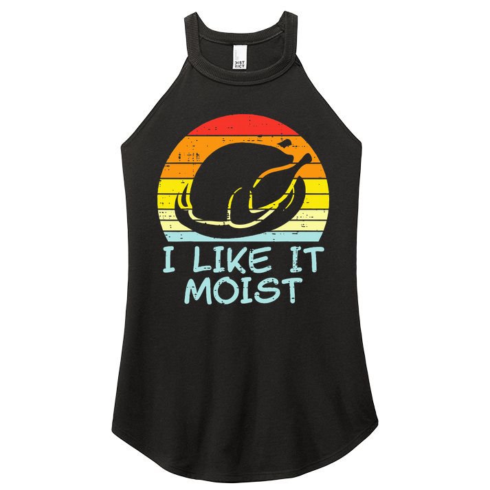 I Like It Moist Turkey Retro Funny Thanksgiving Women's Perfect Tri Rocker Tank