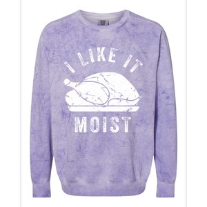 I Like It Moist Funny Thanksgiving Turkey Leg Day Retro Gift Colorblast Crewneck Sweatshirt