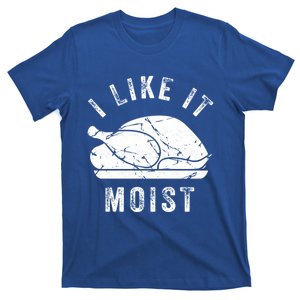 I Like It Moist Funny Thanksgiving Turkey Leg Day Retro Gift T-Shirt