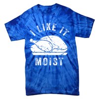 I Like It Moist Funny Thanksgiving Turkey Leg Day Retro Gift Tie-Dye T-Shirt