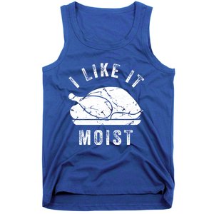 I Like It Moist Funny Thanksgiving Turkey Leg Day Retro Gift Tank Top