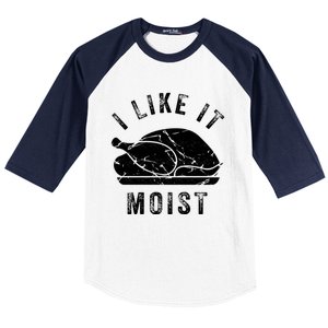 I Like It Moist Funny Thanksgiving Turkey Leg Day Retro Gift Baseball Sleeve Shirt