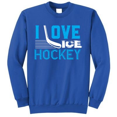 I Love Ice Hockey Simple Meaningful Gift For Players And Coaches Sweatshirt