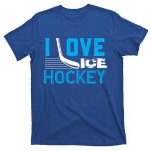 I Love Ice Hockey Simple Meaningful Gift For Players And Coaches T-Shirt