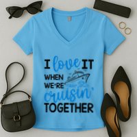 I Love It When Were Cruisin Together Meaningful Gift Women's V-Neck T-Shirt