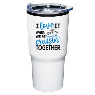 I Love It When Were Cruisin Together Meaningful Gift Tumbler