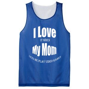 I Love It When My Mom Lets Me Play Video Games Funny Cute Gift Mesh Reversible Basketball Jersey Tank