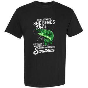 I Like It When She Bends Over Fishing Funny Gift Great Gift Garment-Dyed Heavyweight T-Shirt