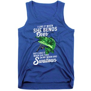 I Like It When She Bends Over Fishing Funny Gift Great Gift Tank Top