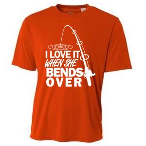 I Love It When She Bends Over Funny Fishing Cooling Performance Crew T-Shirt