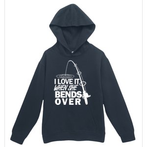 I Love It When She Bends Over Funny Fishing Urban Pullover Hoodie