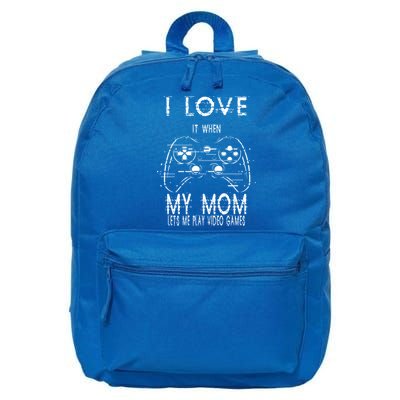 I Love It When My Mom Lets Me Play Video Games Sarcastic Cute Gift 16 in Basic Backpack