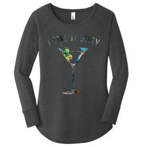 I Like It Dirty Funny Dirty Martini Glass Women Gifts Women's Perfect Tri Tunic Long Sleeve Shirt