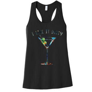 I Like It Dirty Funny Dirty Martini Glass Women Gifts Women's Racerback Tank