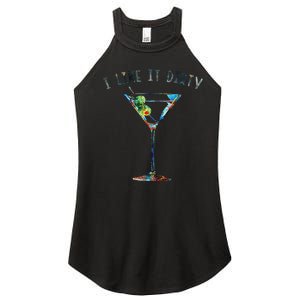 I Like It Dirty Funny Dirty Martini Glass Women Gifts Women's Perfect Tri Rocker Tank