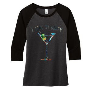 I Like It Dirty Funny Dirty Martini Glass Women Gifts Women's Tri-Blend 3/4-Sleeve Raglan Shirt