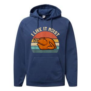 I Like It Moist Thanksgiving Costume Turkey Performance Fleece Hoodie