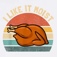 I Like It Moist Thanksgiving Costume Turkey Hoodie