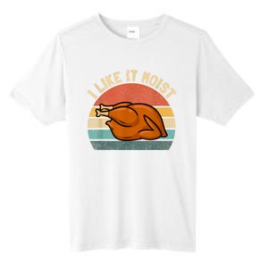 I Like It Moist Thanksgiving Costume Turkey Tall Fusion ChromaSoft Performance T-Shirt