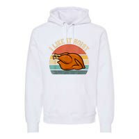 I Like It Moist Thanksgiving Costume Turkey Premium Hoodie