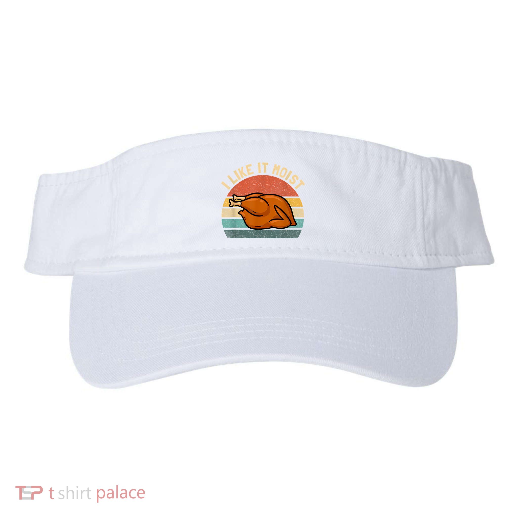 I Like It Moist Thanksgiving Costume Turkey Visor