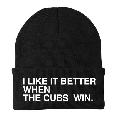 I Like It Better When The Cubs Win Beanie