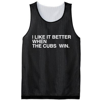 I Like It Better When The Cubs Win Mesh Reversible Basketball Jersey Tank