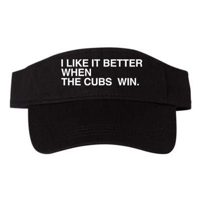 I Like It Better When The Cubs Win Visor