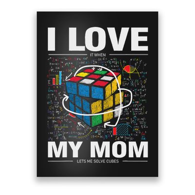 I Love It When My Mom Lets Me Solve Cubes Speedcubing Poster