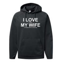 I Love It When My Wife Lets Me Go Metal Detecting Shirt Performance Fleece Hoodie