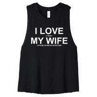 I Love It When My Wife Lets Me Go Metal Detecting Shirt Women's Racerback Cropped Tank