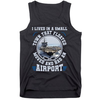 I Lived In A Small Town That Floated U.S Aircraft Carrier Premium Tank Top