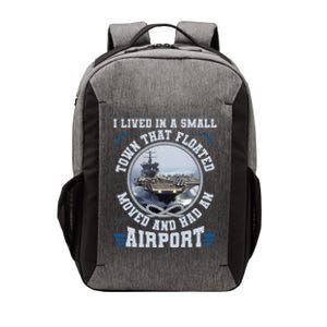 I Lived In A Small Town That Floated U.S Aircraft Carrier Premium Vector Backpack