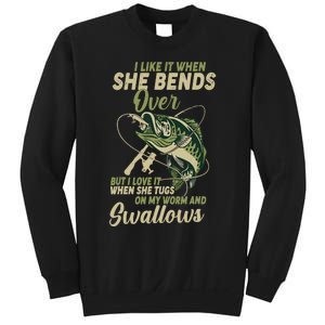 I Like It When She Bends Over Fishing Gifts Father's Day Sweatshirt