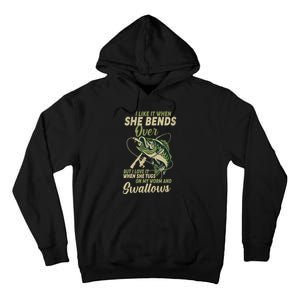 I Like It When She Bends Over Fishing Gifts Father's Day Tall Hoodie