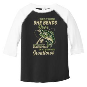 I Like It When She Bends Over Fishing Gifts Father's Day Toddler Fine Jersey T-Shirt