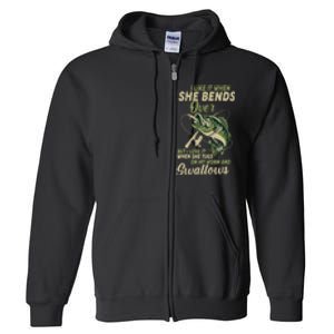 I Like It When She Bends Over Fishing Gifts Father's Day Full Zip Hoodie