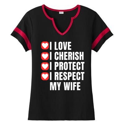 I Love I Cherish I Protect I Respect My Wife Ladies Halftime Notch Neck Tee