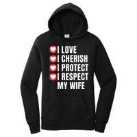 I Love I Cherish I Protect I Respect My Wife Women's Pullover Hoodie