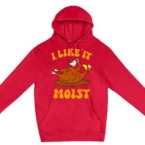 I Like It Moist Turkey Retro Groovy Thanksgiving Food Premium Pullover Hoodie