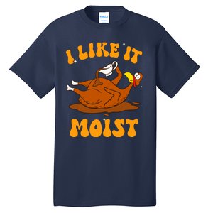 I Like It Moist Turkey Retro Groovy Thanksgiving Food Tall T-Shirt