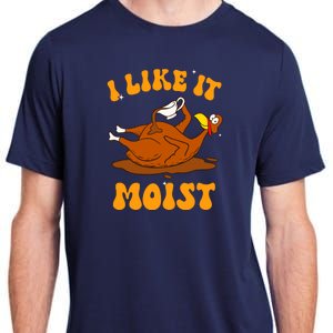 I Like It Moist Turkey Retro Groovy Thanksgiving Food Adult ChromaSoft Performance T-Shirt