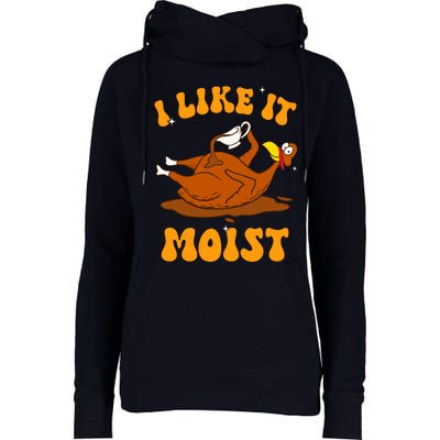 I Like It Moist Turkey Retro Groovy Thanksgiving Food Womens Funnel Neck Pullover Hood