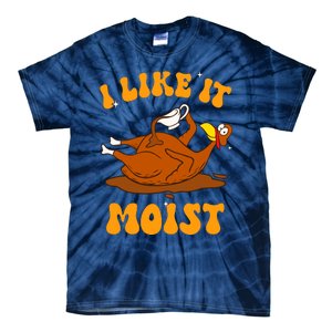 I Like It Moist Turkey Retro Groovy Thanksgiving Food Tie-Dye T-Shirt